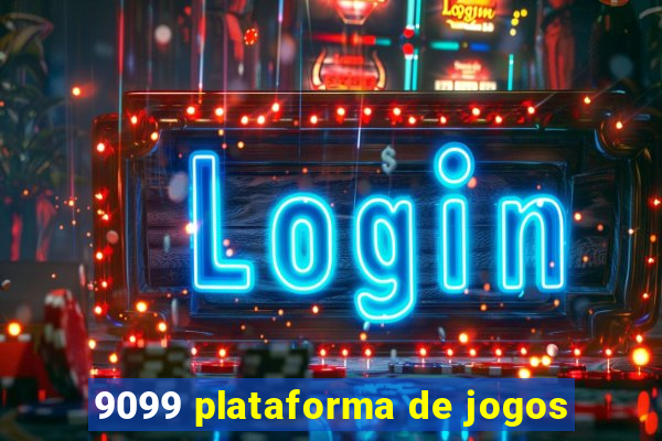 9099 plataforma de jogos